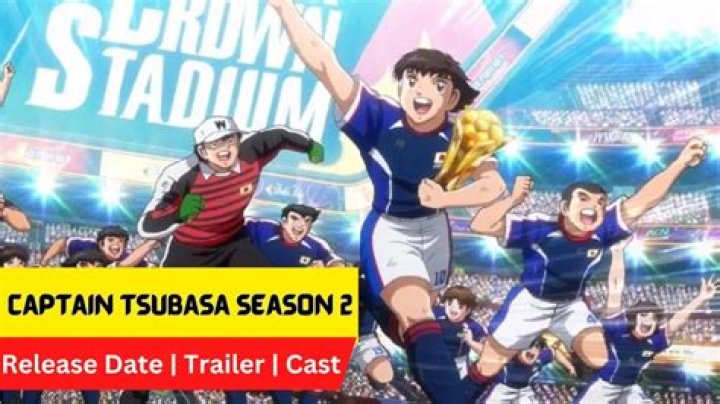 Captain Tsubasa Season 2 Release Date : Recap, Cast, Review, Spoilers, Streaming, Schedule & Where To Watch? - SarkariResult