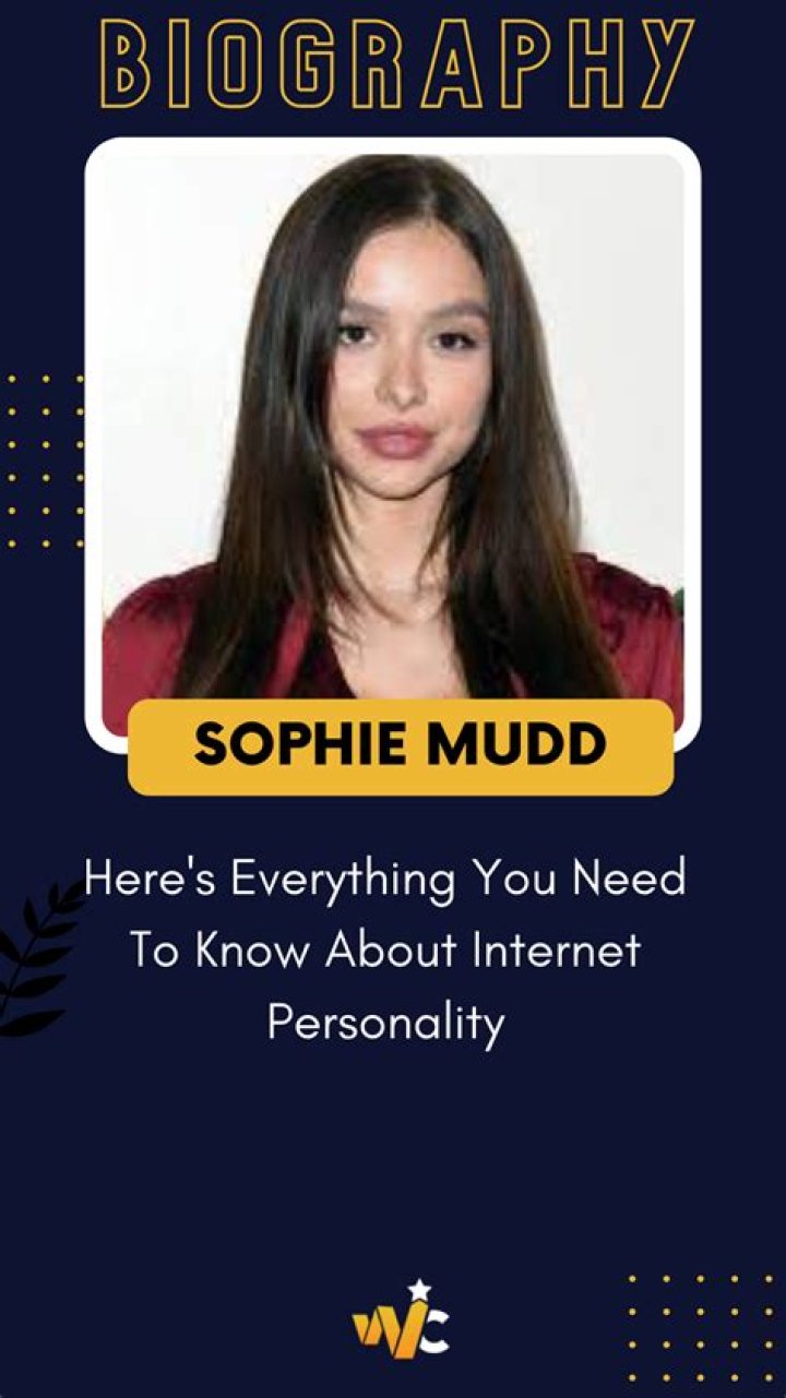 Get To Know Everything About Sophie Mudd