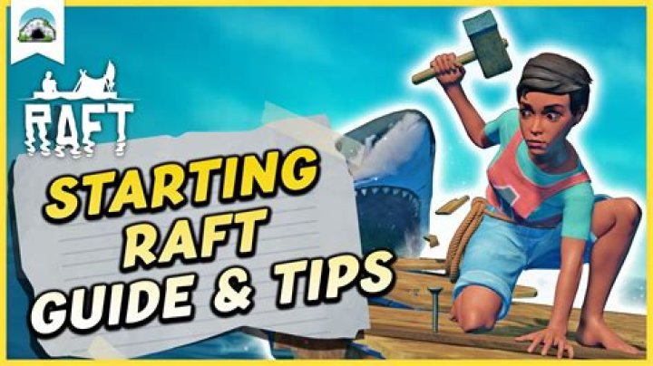 Raft Tips And Tricks - SarkariResult
