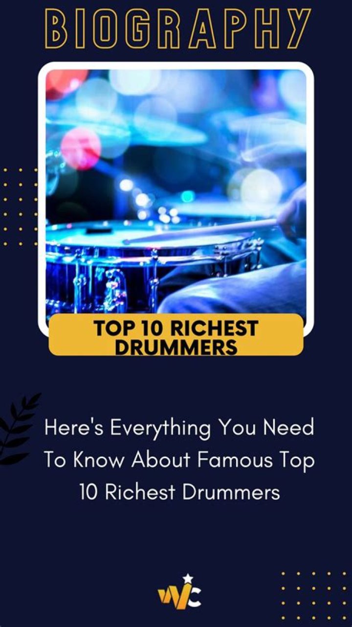 Top 10 Richest Drummers In The World